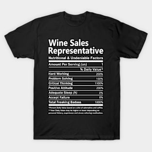 Wine Sales Representative T Shirt - Nutritional and Undeniable Factors Gift Item Tee T-Shirt